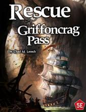 Rescue at Griffoncrag Pass Kickstarter Product Image